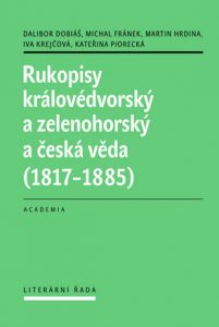 Rukopisy královédvorský a zelenohorský a česká věda (1817–1885)