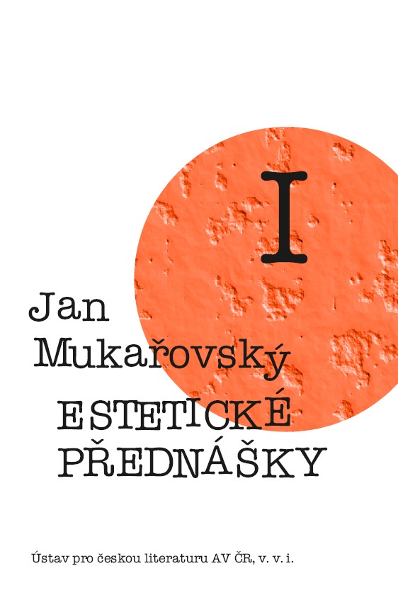 Jan Mukařovský – Estetické přednášky I.