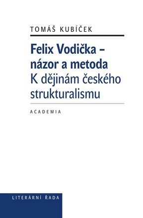 Felix Vodička – názor a metoda