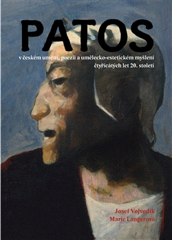 Patos v českém umění, poezii a umělecko-estetickém myšlení čtyřicátých let 20. století