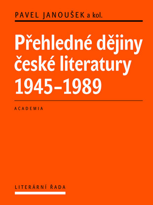 Přehledné dějiny české literatury 1945–1989