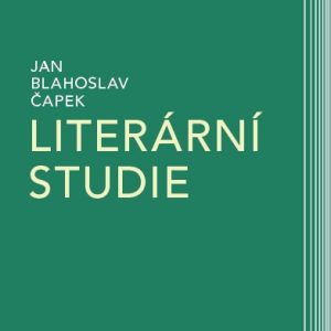 Jan Blahoslav Čapek: Literární studie