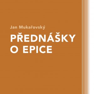 Jan Mukařovský: Přednášky o epice