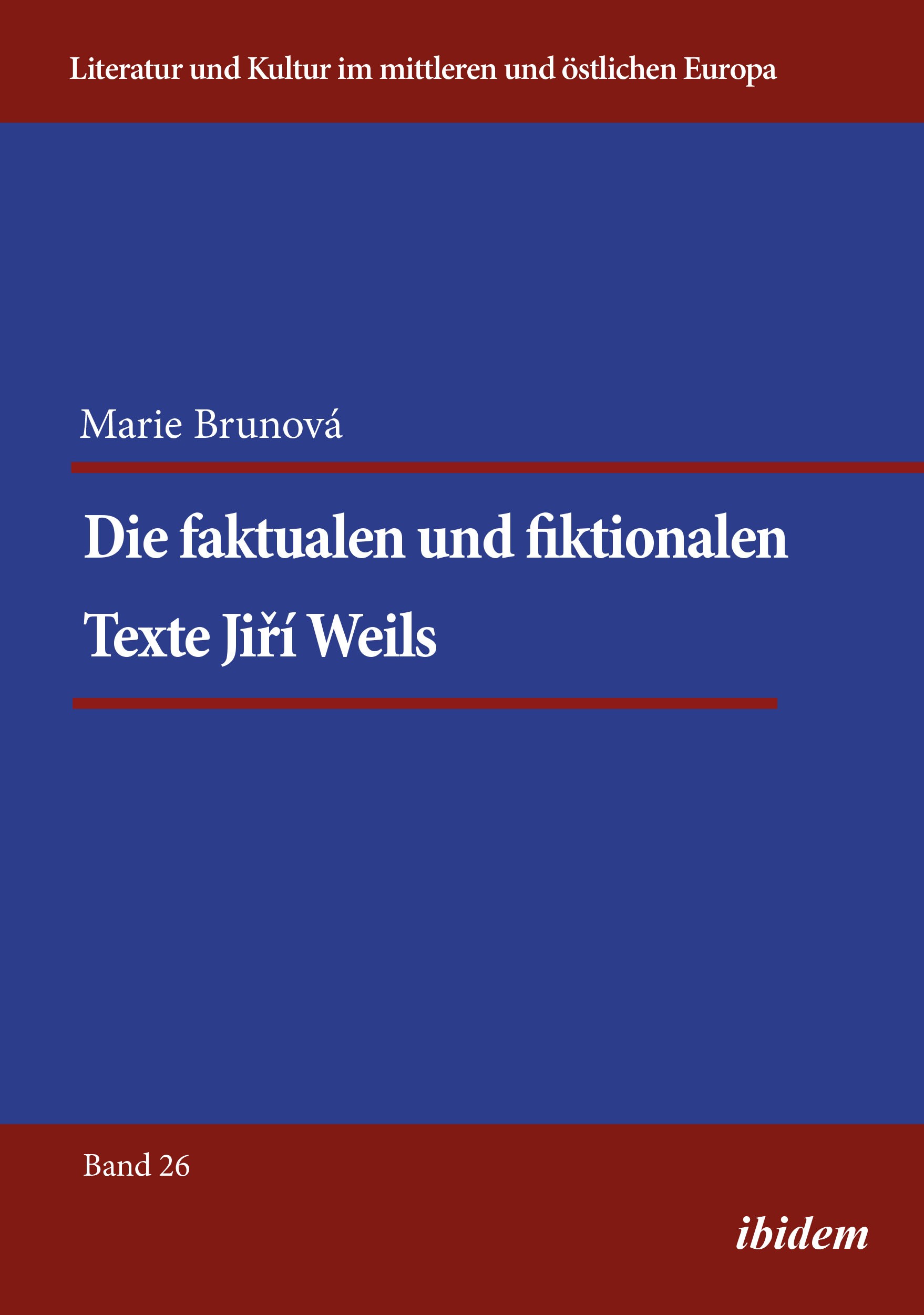 Die faktualen und fiktionalen Texte Jiří Weils