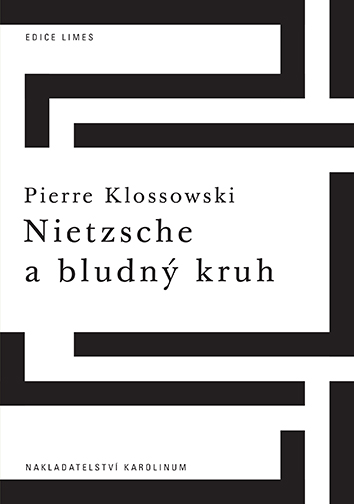 Klossowski: Nietzsche a bludný kruh