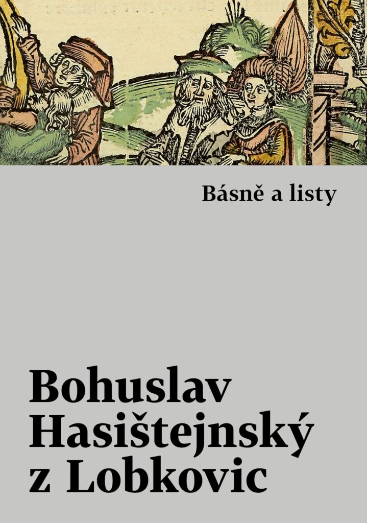 Bohuslav Hasištejnský z Lobkovic: Básně a listy (obálka)